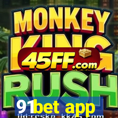 91bet app